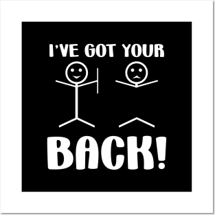 Cute funny dont worry, i've got your back support stick figure Posters and Art